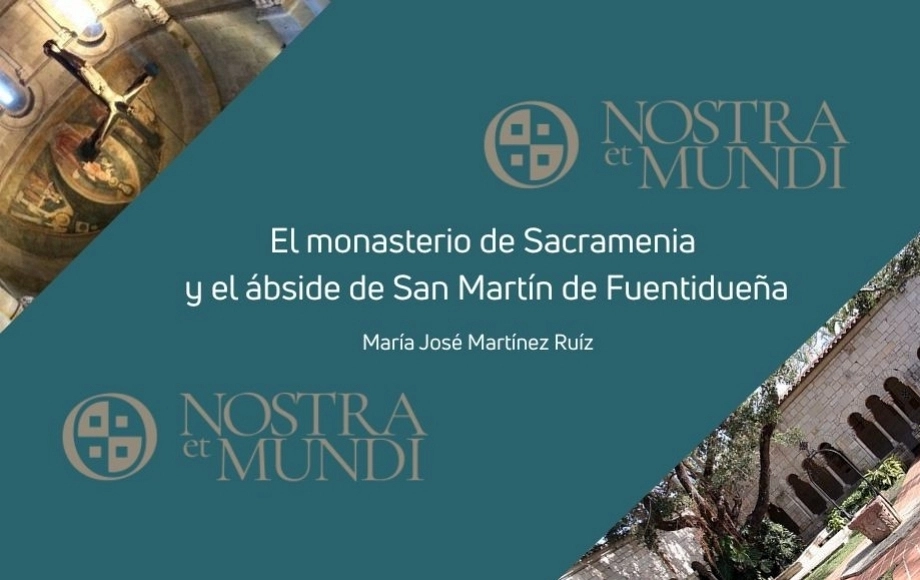 El monasterio de Sacramenia y el ábside de San Martín de Fuentidueña: monumentos segovianos en EEUU.