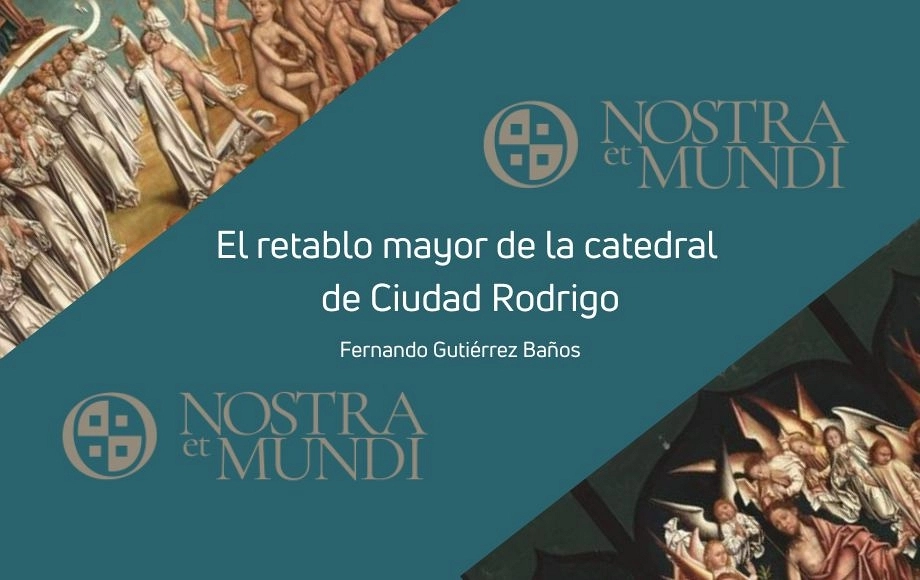 El retablo mayor de la catedral de Ciudad Rodrigo - Salamanca